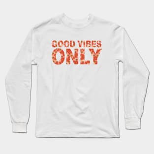 Good Vibes Only White Pattern Long Sleeve T-Shirt